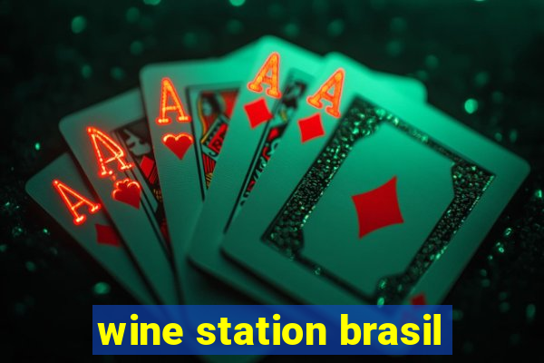 wine station brasil